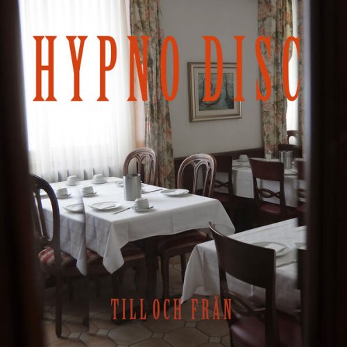 Hypno Disc - Till och från (2025) Hi-Res