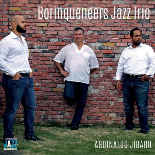 Borinqueneers Jazz Trio, Richard Pena - Aguinaldo Jíbaro (2019)