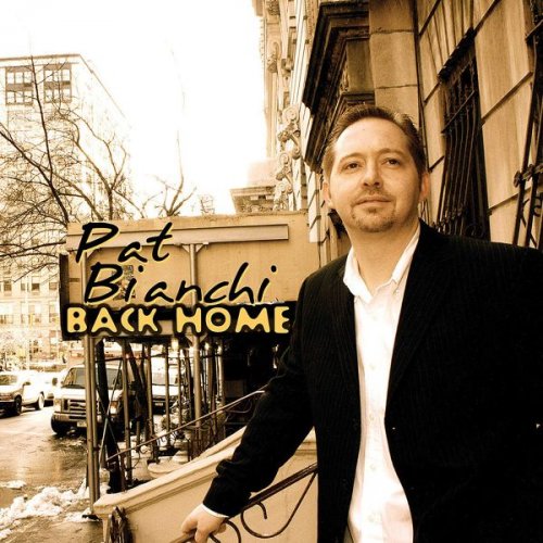 Pat Bianchi - Back Home (2010)