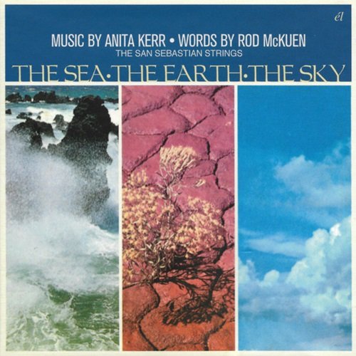 Anita Kerr, Rod McKuen, The San Sebastian Strings – The Sea · The Earth · The Sky (Reissue, Remastered) (2016)