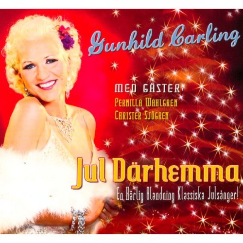 Gunhild Carling - Jul Därhemma (2011)