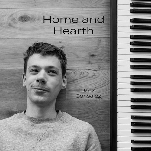 Jack Gonsalez - Home and Hearth (2025) Hi Res