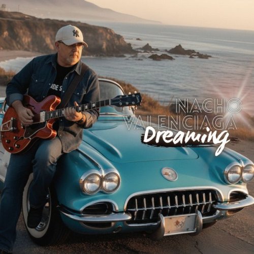 Nacho Valenciaga - Dreaming (2025)