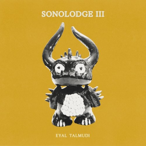 Eyal Talmudi - Sonolodge III (2025) [Hi-Res]