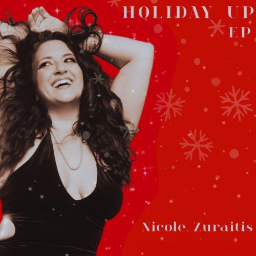 Nicole Zuraitis - Holiday Up EP (2025) [Hi-Res]