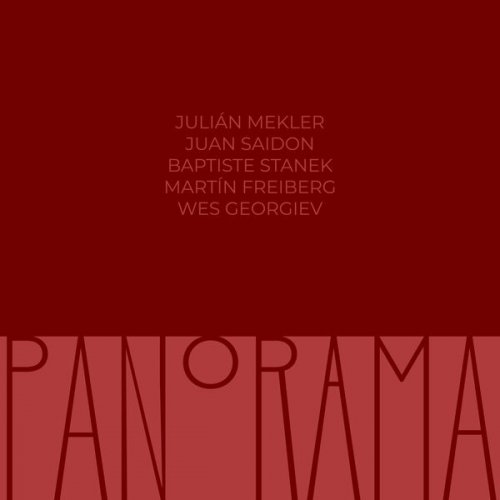 Julián Mekler, Juan Saidón, Baptiste Stanek, Wes Georgiev, Martin Freiberg - Panorama (2025) [Hi-Res]