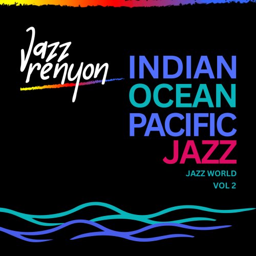 VA - Jazz Renyon Indian Ocean Pacific Jazz, Vol. 1 & Vol. 2 (2025)