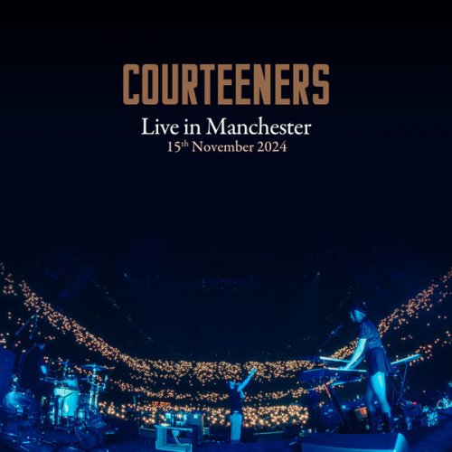 Courteeners - Live in Manchester (2025) [Hi-Res]