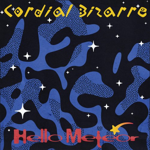 Hello Meteor - Cordial Bizarre (2025) [Hi-Res]