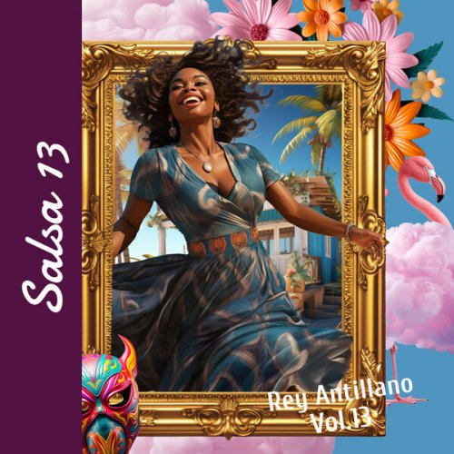 Rey Antillano - Salsa Vol.13 (2025) Hi-Res