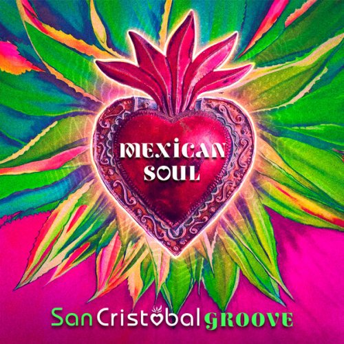 San Cristóbal Groove - Mexican Soul (2025) Hi-Res