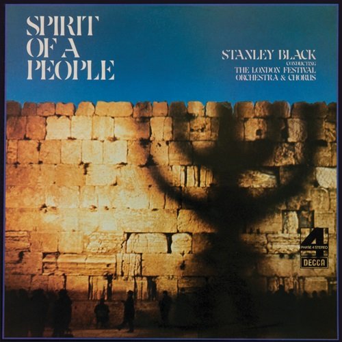 London Festival Orchestra, The London Festival Chorus & Stanley Black - Spirit Of A People (1974)