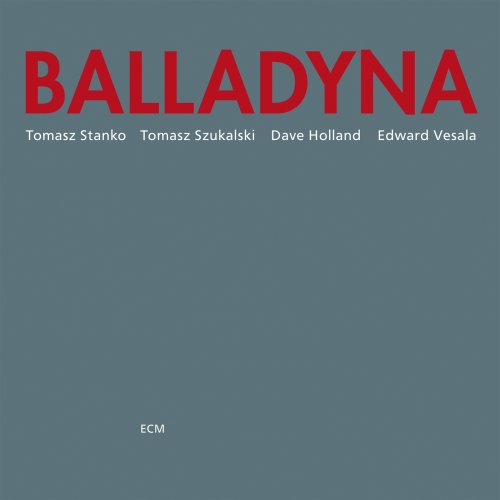 Tomasz Stańko, Tomasz Szukalski, Dave Holland & Edward Vesala - Balladyna (1976/2025) [Hi-Res]