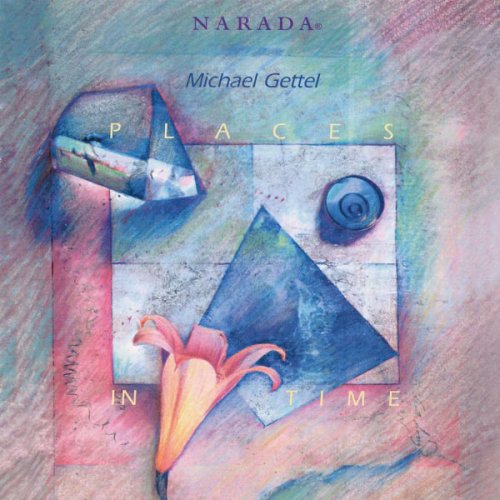 Michael Gettel - Places In Time (1992)