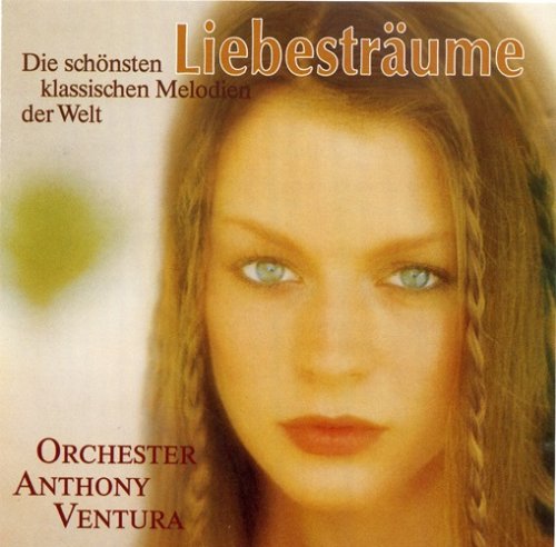Orchester Anthony Ventura - Liebesträume, Folge 2 - Die Schönsten Klassischen Melodien Der Welt (1992)