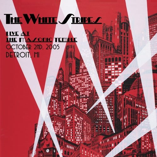 The White Stripes - 2005-10-02 The Masonic Temple, Detroit, MI (2025)