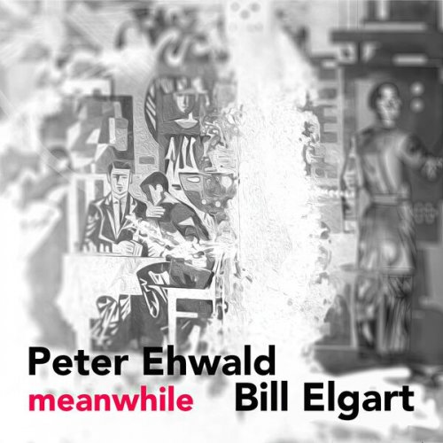 Peter Ehwald - Meanwhile (2025)