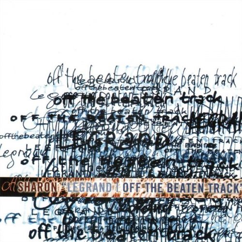Sharon Anegg - Legrand: Off the Beaten Track (2001)