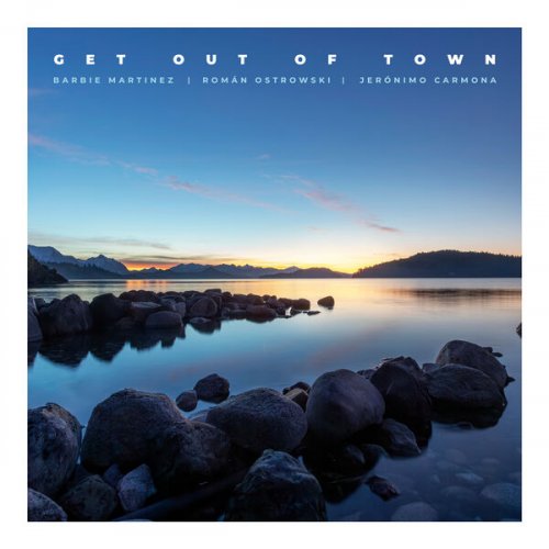 Barbie Martinez - Get Out Of Town (2025)