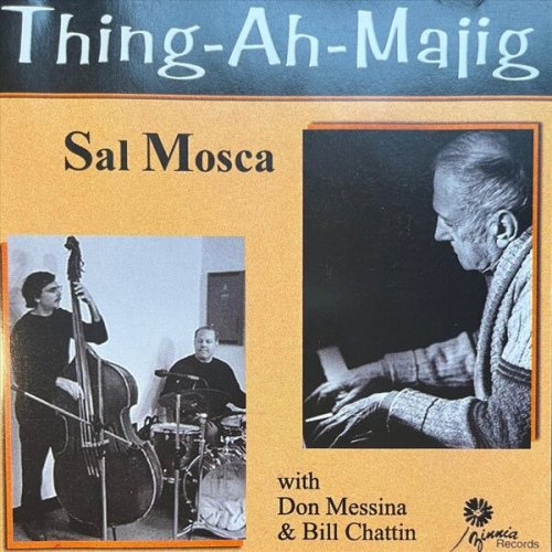 Sal Mosca - Thing-Ah-Majig (2005)