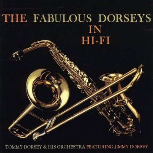 Tommy Dorsey - The Fabulous Dorseys in Hi-Fi (1958)