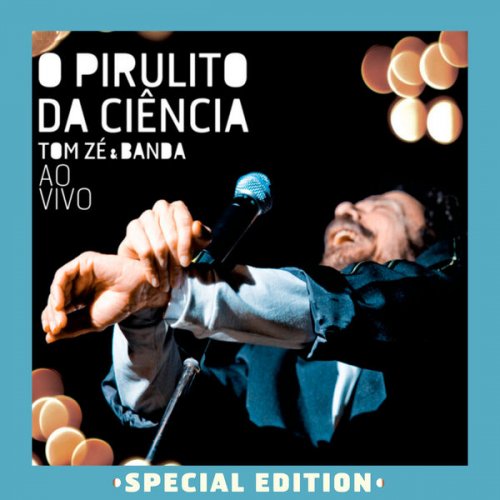 Tom Zé - O Pirulito da Ciência (Epecial Edition) (2009/2025) Hi-Res