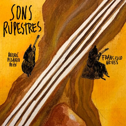 André Pizarro Pepe - Sons Rupestres (2025) Hi Res