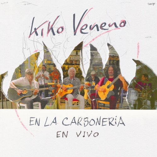Kiko Veneno - Kiko Veneno en La Carbonería (en vivo) (2025) Hi-Res