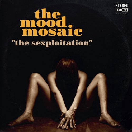 The Mood Mosaic - The Sexploitation (Pulp Grooves From The Mondo Porno Vault) (2025) [Hi-Res]