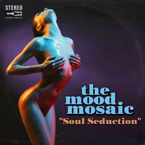 The Mood Mosaic - Soul Seduction (2025) [Hi-Res]