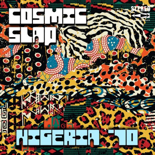 Cosmic Slap - Nigeria '70 (2025) [Hi-Res]