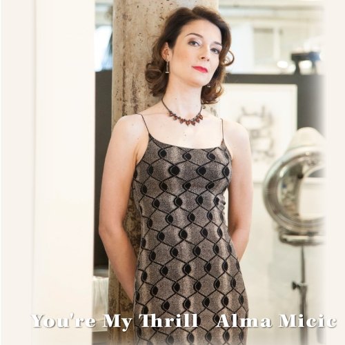 Alma Micic - You're My Thrill (2024) [Hi-Res]