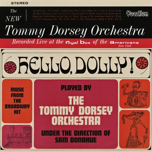 The Tommy Dorsey Orchestra - Music from the Broadway Hit "Hello, Dolly!" (1964)