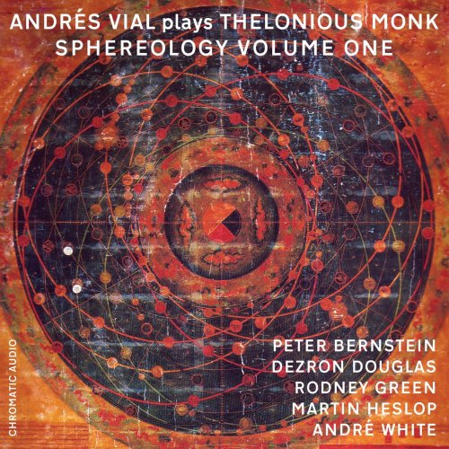 Andres Vial - Plays Thelonious Monk: Sphereology, Vol. 1 (2018)
