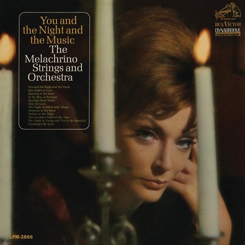 The Melachrino Strings and Orchestra - You and the Night and the Music (1964)