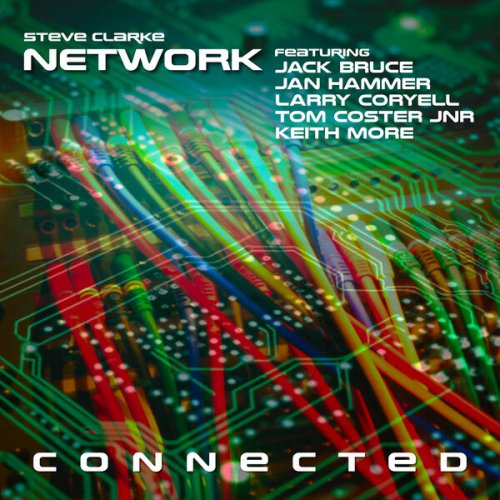 Steve Clarke Network - Connected (2025) Hi-Res