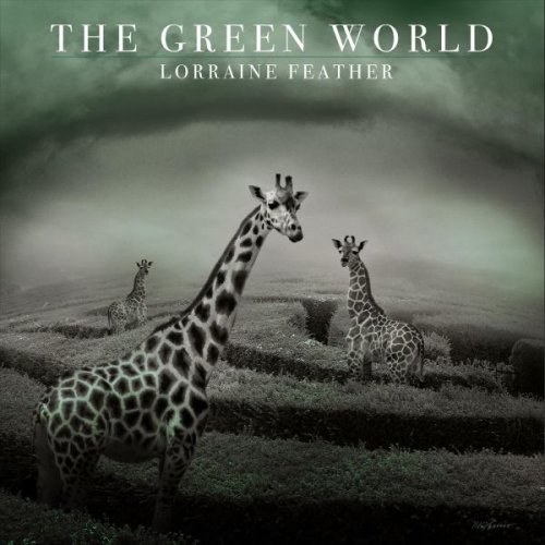 Lorraine Feather - The Green World (2025)