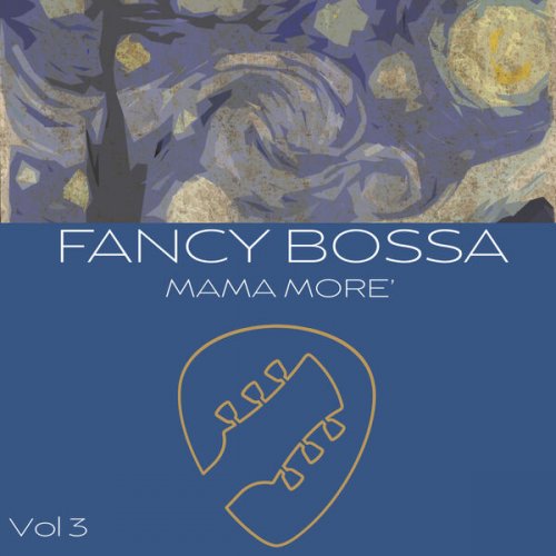 Mama More' - Fancy Bossa, Vol.3 (2025) Hi-Res