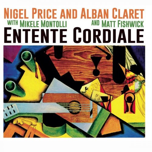 Nigel Price & Alban Claret with Mikele Montolli & Matt Fishwick - Entente Cordiale (2023) [Hi-Res]
