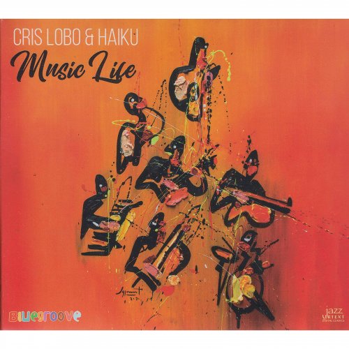 Cris Lobo and Haiku - Music Life (2020)