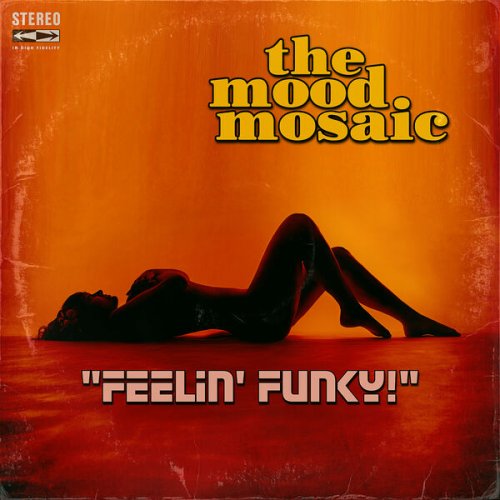 The Mood Mosaic - Feelin' Funky! (2025) [Hi-Res]