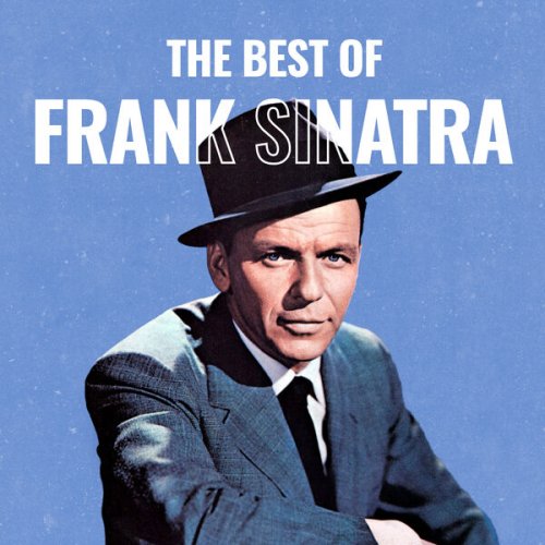 Frank Sinatra - The Best Of Frank Sinatra (2025)