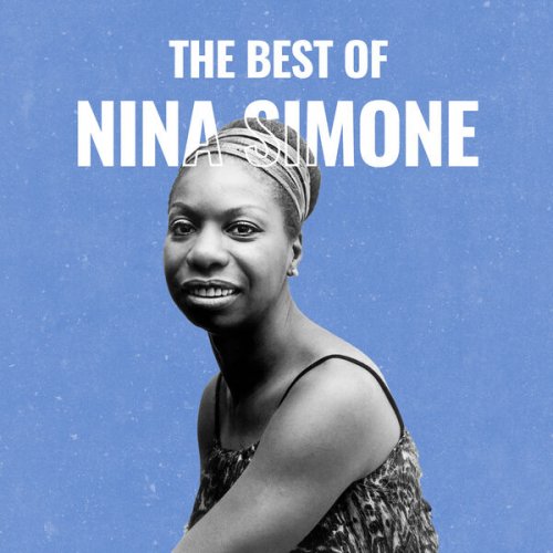 Nina Simone - The Best Of Nina Simone (2025)