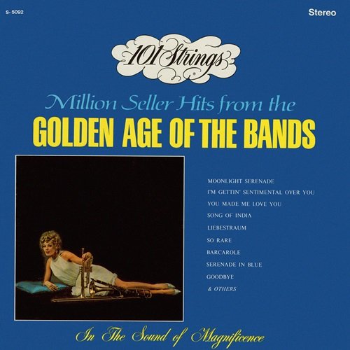 101 Strings Orchestra – Million Seller Hits from the Golden Age of the Bands (Remastered from the Original Master Tapes) (1967)