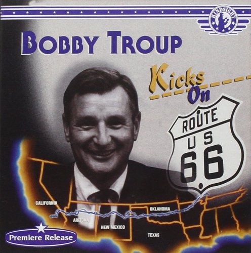 Bobby Troup - Kicks on 66 (1995)