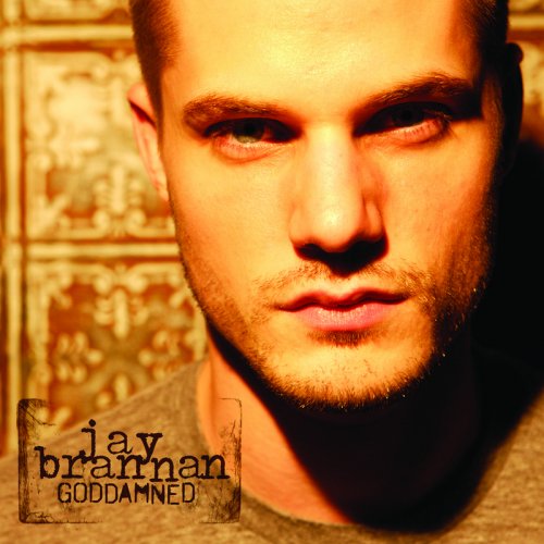 Jay Brannan - Goddamned (2008)