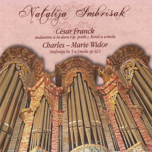 Natalija Imbrišak - Cesar Franck & Charles-Marie Widor (2013)