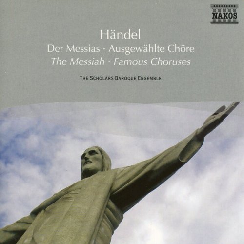 Scholars Baroque Ensemble - Handel: Messiah - Famous Choruses (2007)