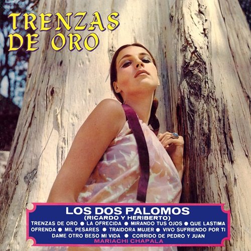 Los Dos Palomos & Mariachi Chapala – Trenzas de Oro (2023 Remaster from the Original Azteca Tapes) (1969)