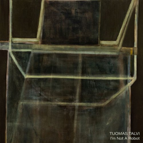 Tuomas Talvi - I'm Not a Robot (2026) Hi-Res